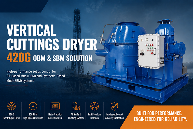 Vertical Cuttings Dryer – 420G OBM & SBM Solution